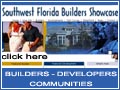 Southwest Florida Builders Showcase includes information on builders, new construction, developments, communities